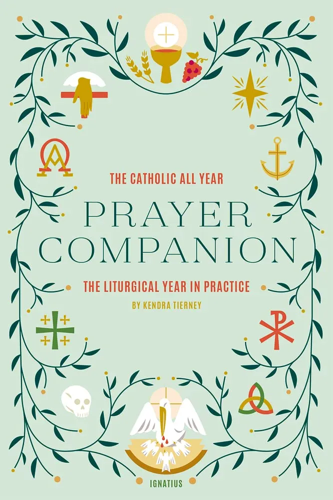 The Catholic All Year Prayer Companion