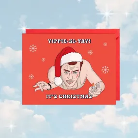 Yippee Ki Yay Christmas | Card